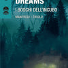 Arkham Dreams Vol. 1 - I Boschi dell'Incubo - Librogame V