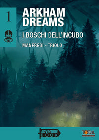 Arkham Dreams Vol. 1 - I Boschi dell'Incubo - Librogame V