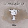La Bambina Disegnata Male - by Giulio Ingrosso