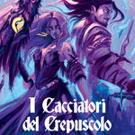 Twilight Hunters Vol.1 - I Cacciatori del Crepuscolo - Librogame