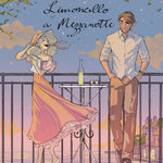 Come un Limoncello a Mezzanotte