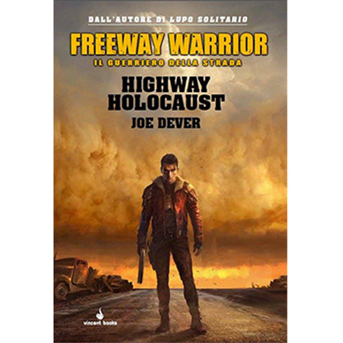 Freeway Warrior Vol.01 - Highway Holocaust - Joe Dever