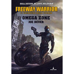 Freeway Warrior Vol.03 - Omega Zone - Joe Dever