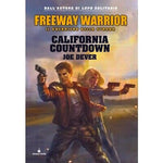 Freeway Warrior Vol.04 - California Countdown - Joe Dever