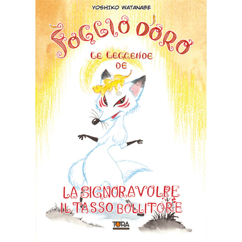 Le Leggende de Il Foglio D'oro - Yoshiko Watanabe