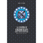 La Leggenda di Kingdom Hearts - Vol. 2: Universo e Decrittazione.