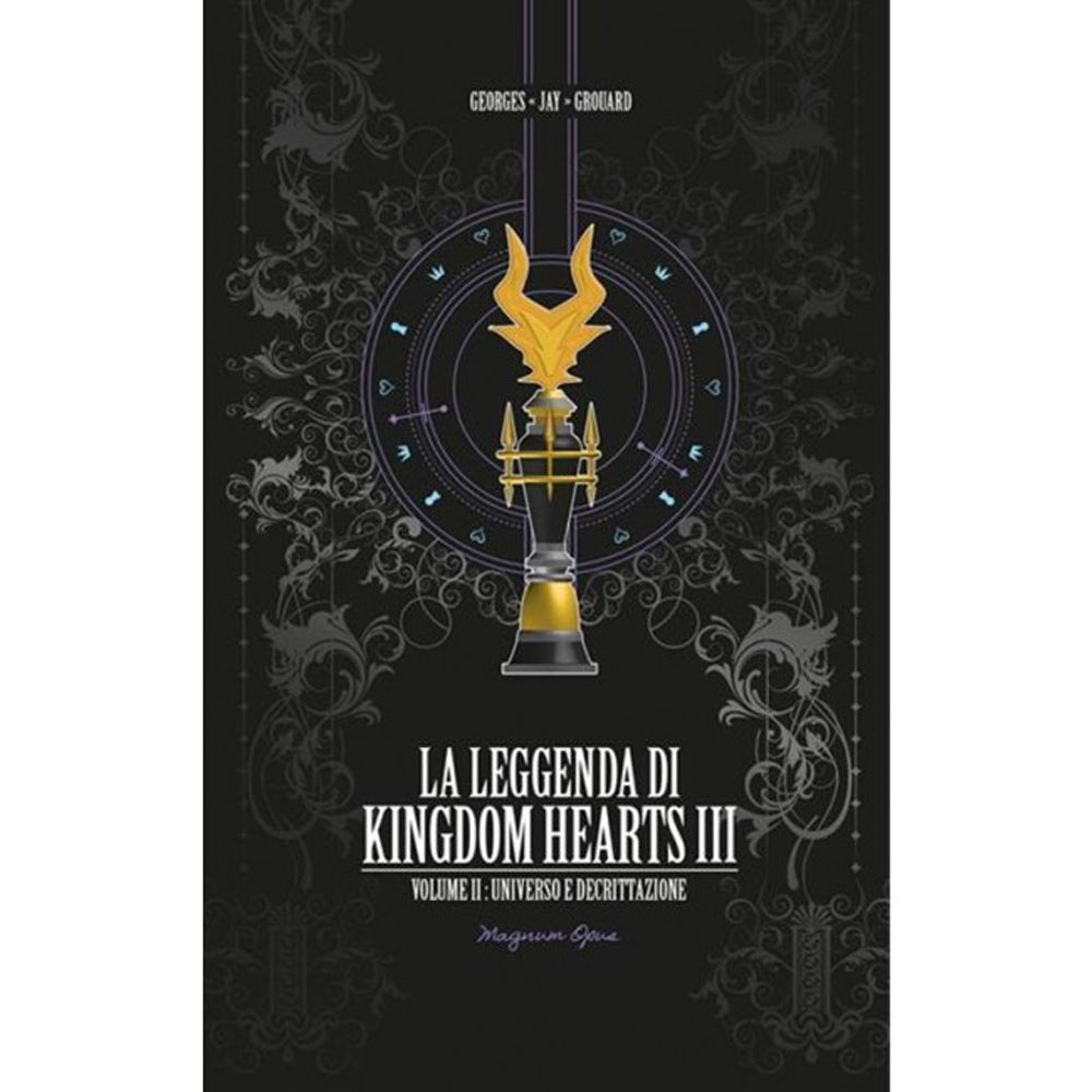 La Leggenda di Kingdom Hearts III - Vol. 2: Universo e Decrittazione