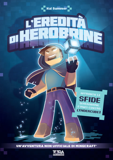 L'Eredità di Herobrine - Un'avventura non ufficiale di Minecraft