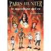 Paris Hunter - Volume 2 - Le Macchine del Re