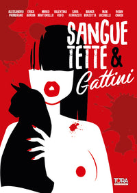 Sangue Tette e Gattini - Volume Unico