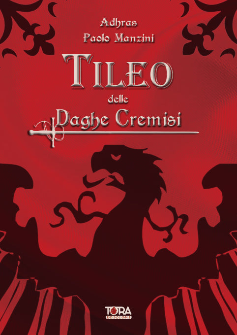 Tileo delle Daghe Cremisi - Paolo "Adhras" Manzini