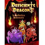 Deficients & Dragons - La Bisbetica Indomata