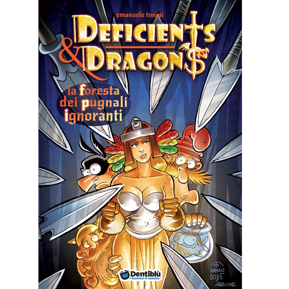 Deficients & Dragons - La Foresta dei Pugnali Ignoranti