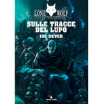 LONE WOLF - Lupo Solitario Vol.25 - Sulle Tracce del Lupo - Joe Dever