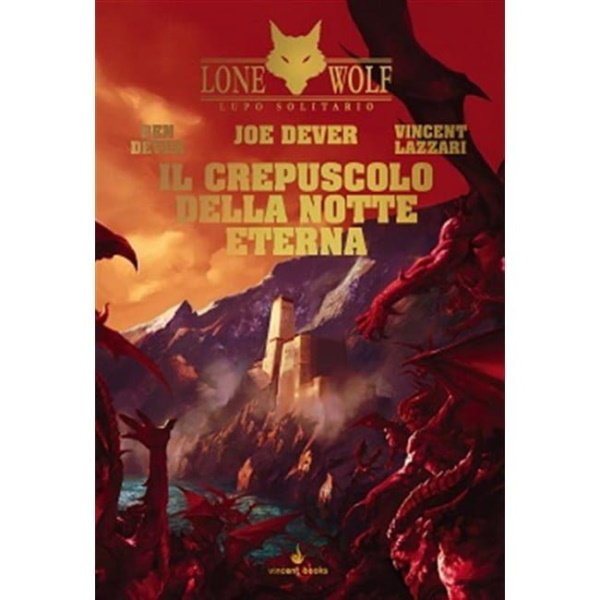 LONE WOLF - Lupo Solitario Vol.31 - Il Crepuscolo della Notte Eterna EDIZIONE LIMITATA