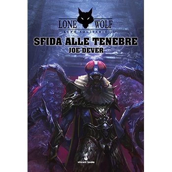 LONE WOLF - Lupo Solitario Vol.12 - Sfida alle Tenebre - Joe Dever
