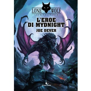 LONE WOLF - Lupo Solitario Vol.23 - L'Eroe di Mydnight - Joe Dever