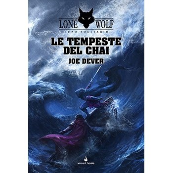 LONE WOLF - Lupo Solitario Vol.29 - Le Tempeste del Chai - Joe Dever