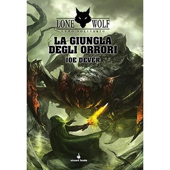 LONE WOLF - Lupo Solitario Vol.08 - La Giungla degli Orrori - Joe Dever