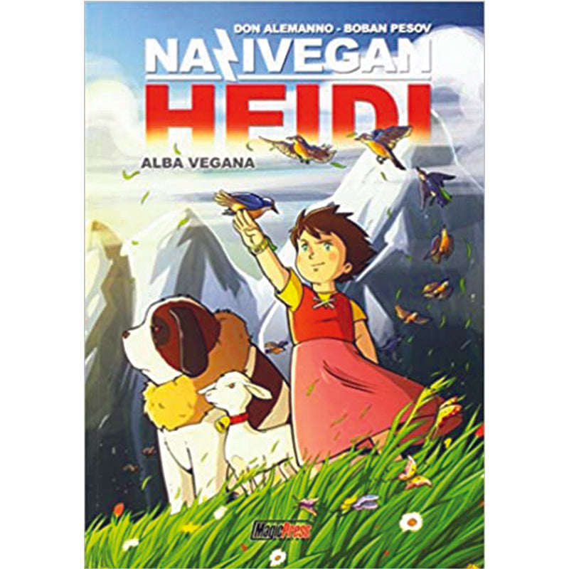 NaziVegan Heidi vol.1: Alba vegana