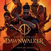 RITIRO A LUCCA - The Blood of Dawnwalker - L'arte del Gioco - Limited Edition - 200 copie al mondo